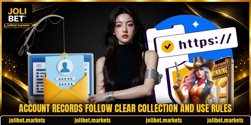 Account records follow clear collection and use rules