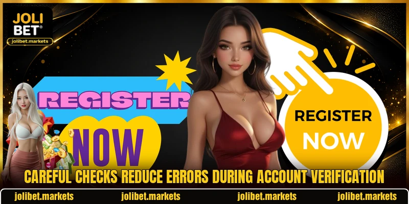 Careful checks reduce errors during account verification Careful checks reduce errors during account verification