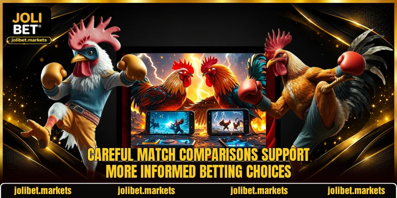 Careful match comparisons support more informed betting choices Careful match comparisons support more informed betting choices