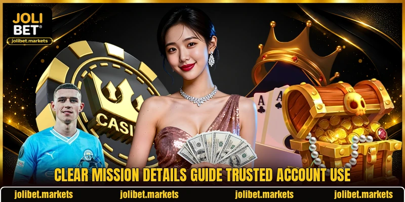 Clear mission details guide trusted account use Clear mission details guide trusted account use
