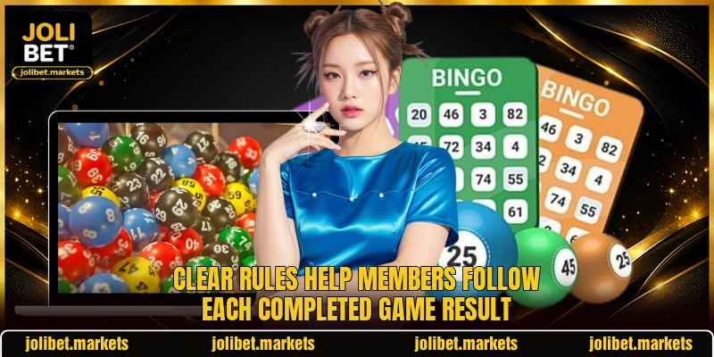 Clear rules help members follow each completed game result Clear rules help members follow each completed game result