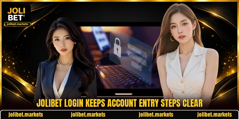 JOLIBET login keeps account entry steps clear