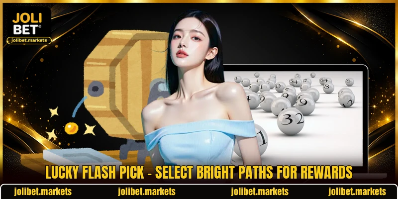 Lucky Flash Pick - Select Bright Paths For Rewards