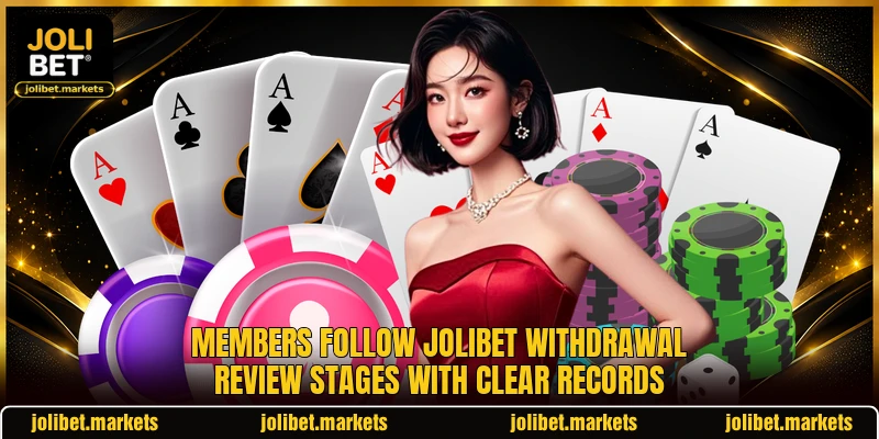 Members follow JOLIBET withdrawal review stages with clear records Members follow JOLIBET withdrawal review stages with clear records