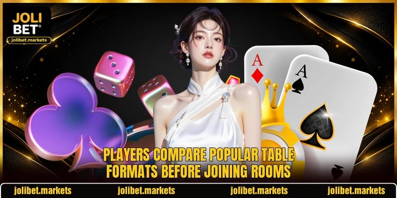 Players compare popular table formats before joining rooms