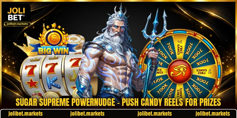 Sugar Supreme Powernudge - Push Candy Reels For Prizes