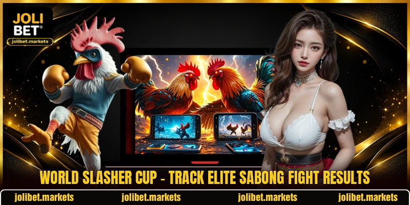 World Slasher Cup - Track Elite Sabong Fight Results